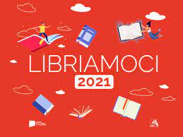 Progetto Libriamoci Scuola Primaria Pascoli e Sant’Agostino a.s. 2021/2022