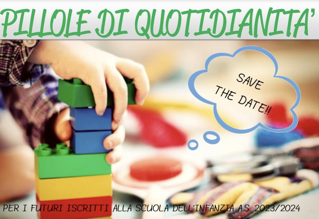 PER I FUTURI ISCRITTI ALLA SCUOLA DELL’INFANZIA A.S 2023/24-PILLOLE DI QUOTIDIANITA’-